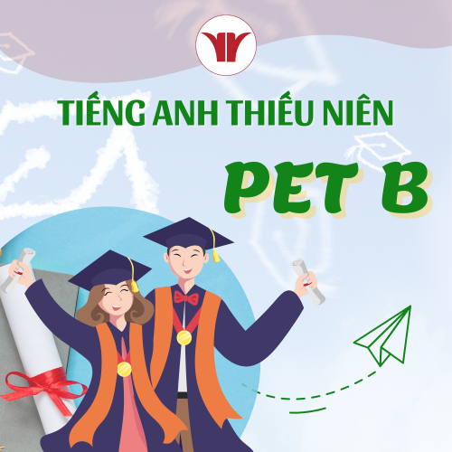 Tiếng Anh Thiếu Niên - Cấp độ PET B