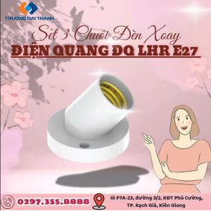 Set 3 Chuôi đèn xoay Điện Quang ĐQ LHR E27 ( xoay góc 45 độ - 90 độ )