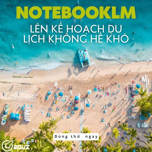 Lập Kế Hoạch Du Lịch Phú Quốc 3 Ngày 2 Đêm Với NotebookLM