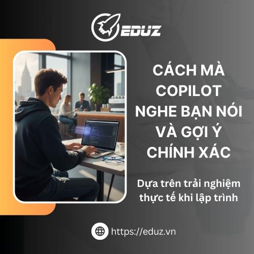 Cách Mà Copilot Nghe Bạn Nói Và Gợi Ý Chính Xác